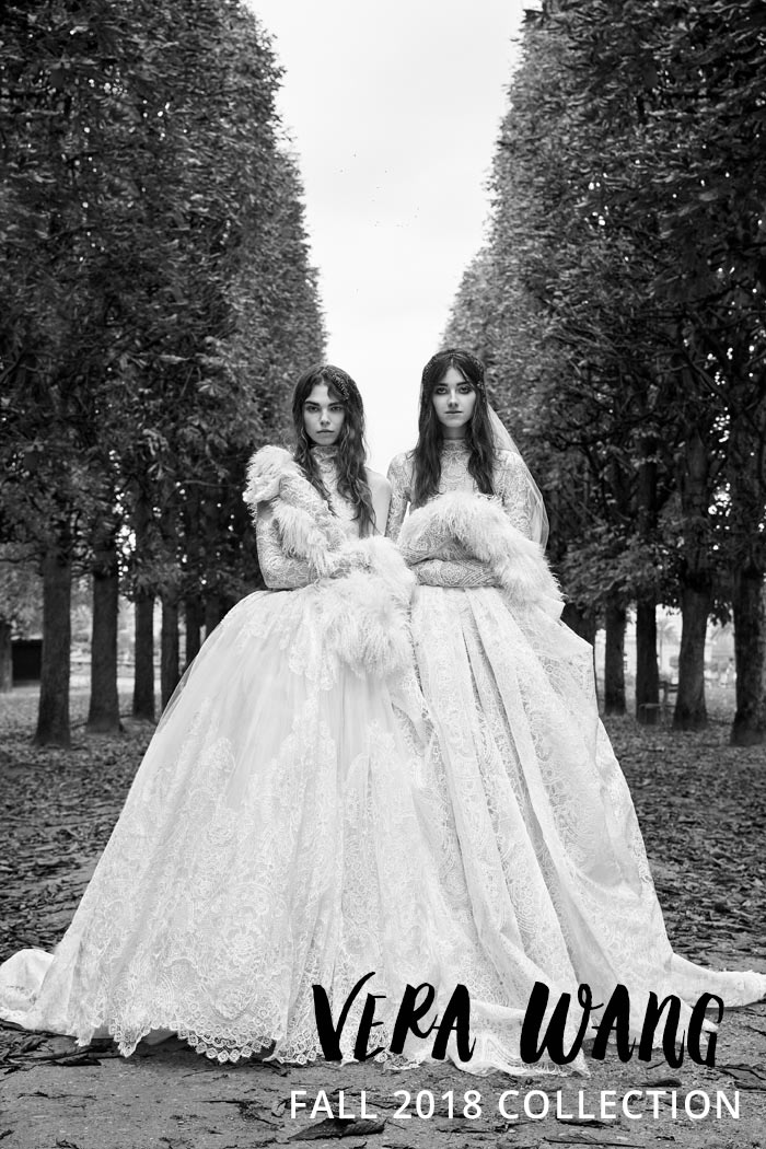 Vera Wang's Fall 2018 Bridal Collection - Modern Wedding